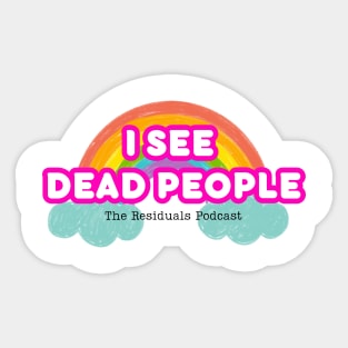 I See Dead People! Sticker